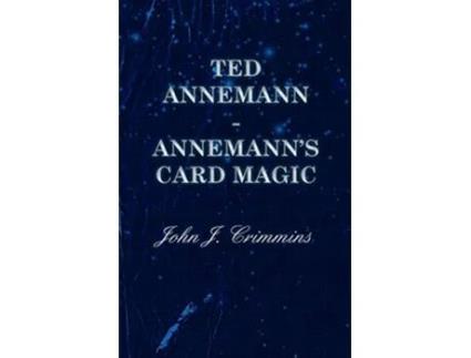 Livro Ted Annemann Annemanns Card Magic de John J Crimmins (Inglês)