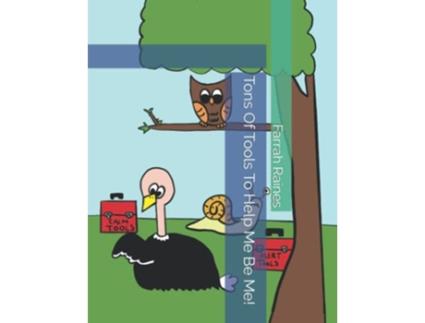 Livro Tons Of Tools To Help Me Be Me de Farrah M Raines (Inglês)