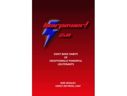 Livro HEIRPOWER 20 Eight Basic Habits of Exceptionally Powerful Lieutenants de Bob Vasquez Bob Vasquez (Inglês)