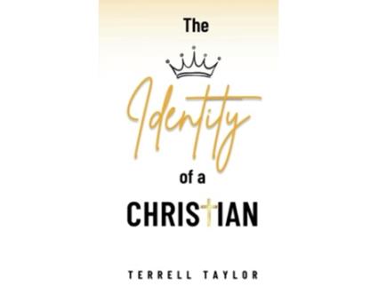 Livro The Identity of a Christian de Terrell Taylor (Inglês)