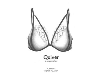 Livro Quiver A Sexploration de Holly Pelesky (Inglês)