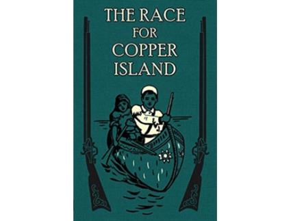 Livro The Race for Copper Island de Rev Henry S Spalding SJ (Inglês)