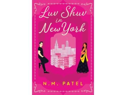 Livro Luv Shuv In New York de N M Patel (Inglês)