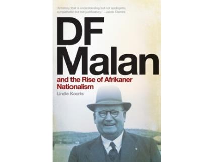 Livro DF Malan and the Rise of Afrikaner Nationalism Lindie Koorts (Inglês)