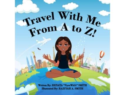 Livro Travel With Me From A to Z de Renata NyceWitIt Smith (Inglês)