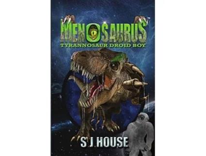 Livro Menosaurs Tyrannosaur Droid Boy 1 Menosaurus de Simon James House (Inglês)