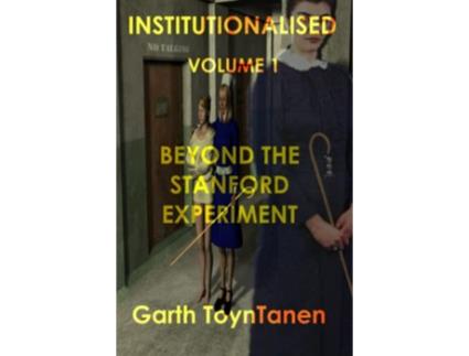 Livro INSTITUTIONALISED de Garth Toyntanen (Inglês)