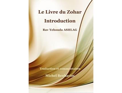 Livro Le Livre du Zohar Introduction French Edition de M Michel Benhayim (Francês)