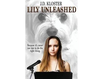 Livro Lily Unleashed de Jd Kloster (Inglês)
