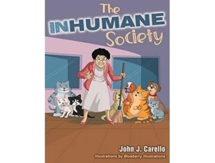 Livro The Inhumane Society de John J Carello (Inglês)