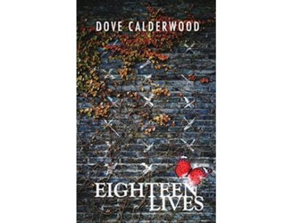 Livro Eighteen Lives de Dove Calderwood (Inglês)