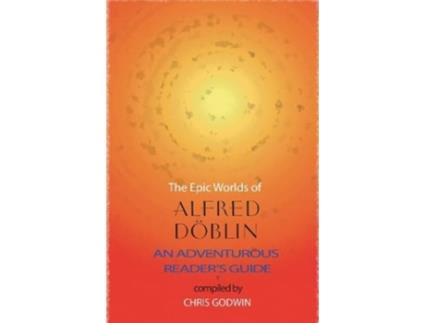 Livro The The Epic Worlds of Alfred Doblin de Alfred Doblin (Inglês)