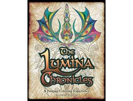 Livro The Lumina Chronicles A Fantasy Coloring Experience de Cristina McAllister (Inglês)