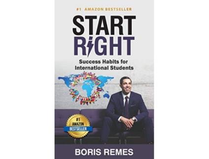 Livro Start Right Success Habits for International Students de Boris Remes (Inglês)
