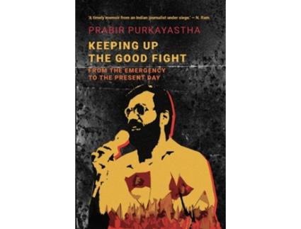 Livro Keeping Up the Good Fight de Prabir Purkayastha (Inglês - Capa Dura)