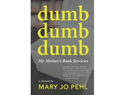 Livro Dumb Dumb Dumb My Mothers Book Reviews de Mary Jo Pehl (Inglês)