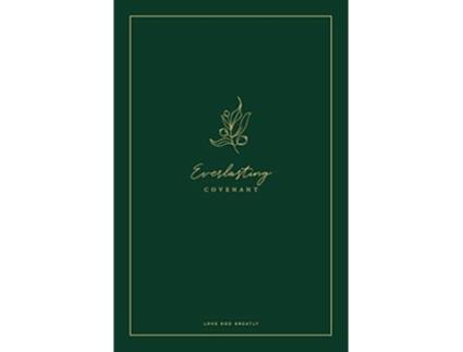 Livro Everlasting Covenant A Love God Greatly Study Journal de Love God Greatly (Inglês)