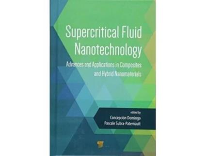 Livro Supercritical Fluid Nanotechnology de Concepcion Domingo Pascual e Pascale Subra-Paternault (Inglês - Capa Dura)