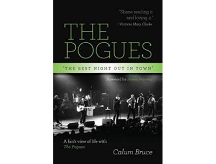 Livro The Pogues The best night out in town de Calum Bruce (Inglês)