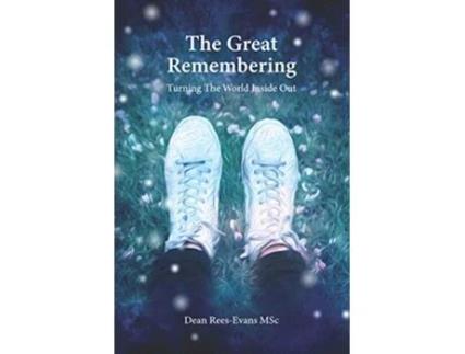 Livro The Great Remembering Turning the World Inside Out de Dean ReesEvans (Inglês)