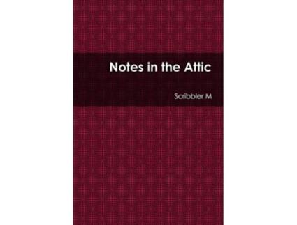 Livro Notes in the Attic de Scribbler M (Inglês)