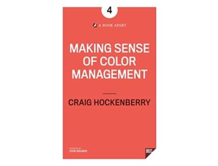 Livro Making Sense of Color Management de Hockenberry Craig (Inglês)