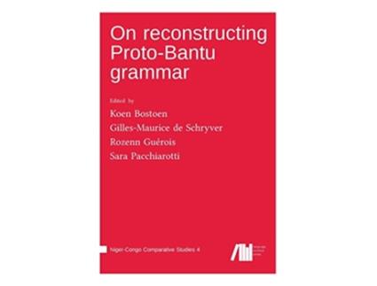 Livro On reconstructing ProtoBantu grammar de Koen Bostoen, Gilles-Maurice De Schryver et al. (Inglês - Capa Dura)