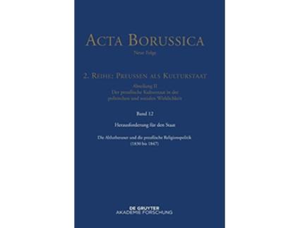 Livro Herausforderung für den Staat Acta Borussica 12 German Edition de Christina Rathgeber (Alemão)