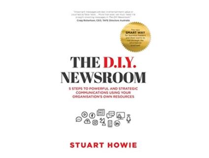 Livro The DIY Newsroom de Stuart Howie (Inglês)