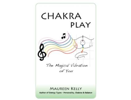 Livro Chakra Play The Magical Vibration of You de Maureen Kelly (Inglês)
