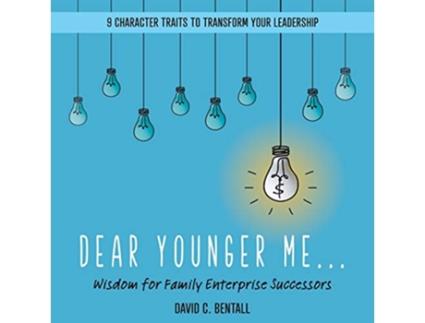 Livro Dear Younger Me Wisdom for Family Enterprise Successors de David C Bentall (Inglês)