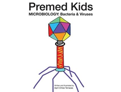 Livro Premed Kids Microbiology Bacteria Viruses de April Chloe Terrazas (Inglês)