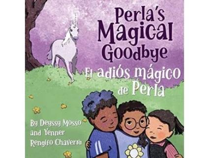 Livro Perlas Magical Goodbye El adiós mágico de Perla Bilingual English Spanish Beyond Borders de Deyssy Mosso Yenner Rengifo Chaverra (Inglês)