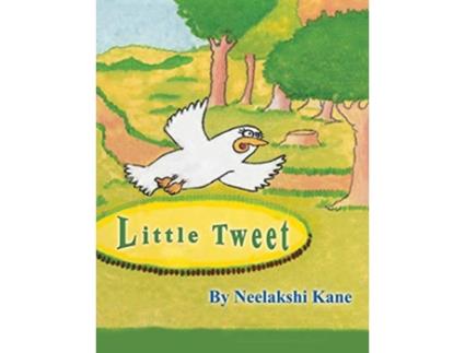 Livro Little Tweet de Neelakshi Kane (Inglês)