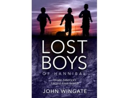 Livro Lost Boys of Hannibal Inside Americas Largest Cave Search de John Wingate (Inglês)