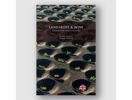 Livro Lanzarote amp Wine, Landscape and Culture de Rubén Acosta Morales e Mario Ferrer Peñate (Inglês)