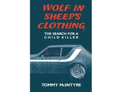 Livro Wolf in Sheeps Clothing The Search for a Child Killer Great Lakes Books Series de Tommy McIntyre (Inglês)