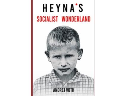 Livro Heynas Socialist Wonderland de Andrej H Voth (Inglês)