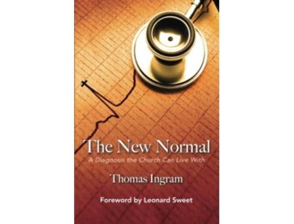 Livro The New Normal A Diagnosis the Church Can Live With de Dr Thomas E Ingram (Inglês)