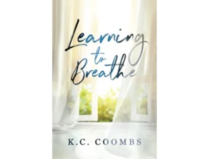 Livro Learning to Breathe de KC Coombs (Inglês)