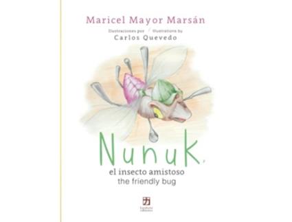 Livro Nunuk el insecto amistosothe friendly bug Spanish Edition de Maricel Mayor Marsán (Espanhol)