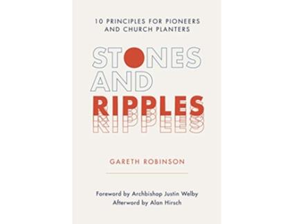 Livro Stones and Ripples 10 Principles for Pioneers and Church Planters de Gareth Robinson (Inglês)