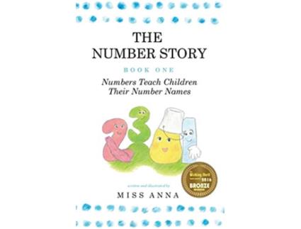 Livro The Number Story 1 The Number Story 2 Numbers Teach Children Their Number Names Numbers Count with Children 1 de Miss Anna (Inglês)