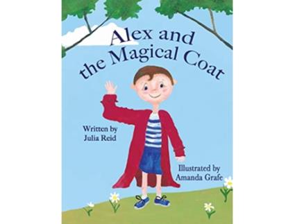 Livro Alex and the Magical Flying Coat de Julia Reid (Inglês)