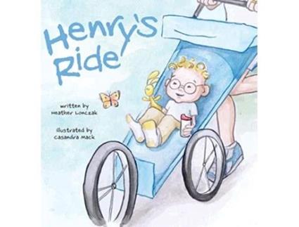 Livro Henrys Ride de Heather S Lonczak (Inglês)