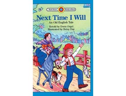 Livro Next Time I Will Level 1 Bank Street ReadyToRead de Doris Orgel (Inglês)