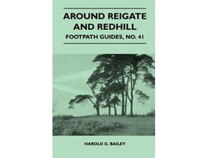 Livro Around Reigate and Redhill Footpath Guide de Harold G Bailey (Inglês)