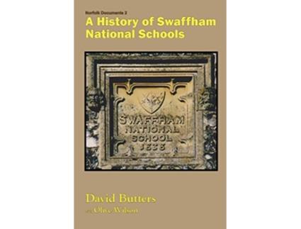 Livro A History of Swaffham National Schools de David Butters Olive Wilson (Inglês)