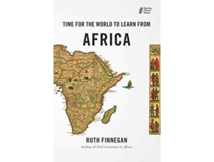 Livro Time for the World to Learn From Africa Hearing Others Voices de Ruth Finnegan (Inglês)