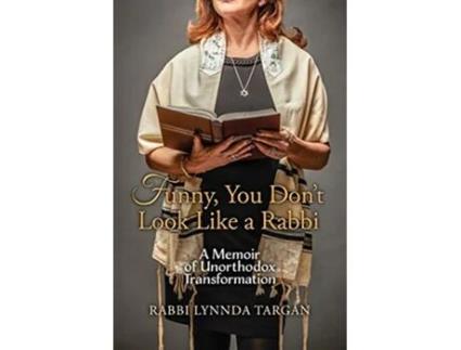 Livro Funny You Dont Look Like a Rabbi A Memoir of Unorthodox Transformation de Rabbi Lynnda Targan (Inglês)